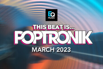 This Beat Is Poptronik - March 2023