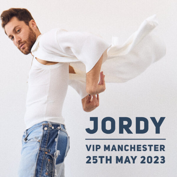 Jordy VIP Manchester