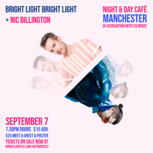 Bright Light Bright Light and Nic Billington Live in Manchester