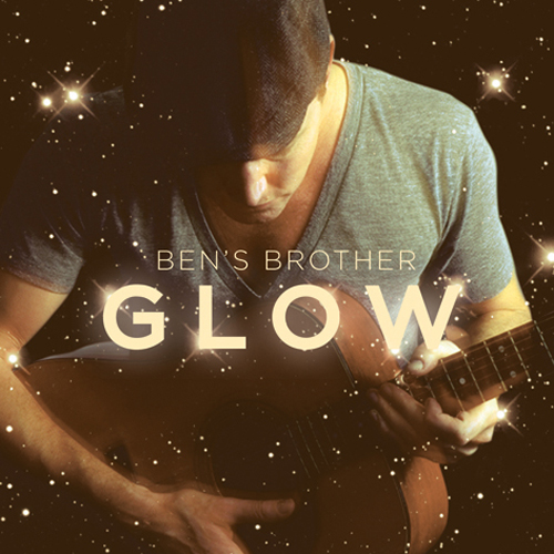 Bens Brother Glow EP