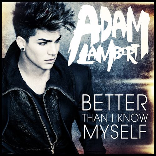 Adam-lambert-better-than-i-know-myself