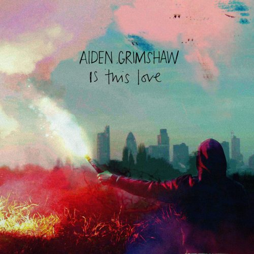 Aiden-grimshaw-is-this-love