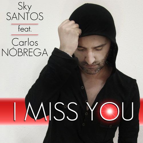 I-miss-you-Sky-Santos-feat-Carlos-Nóbrega-Cover-artwork